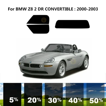 Предварительно Обработанная нанокерамика car UV Window Tint Kit Автомобильная Оконная Пленка Для BMW Z8 2 DR CONVERTIBLE 2000-2003