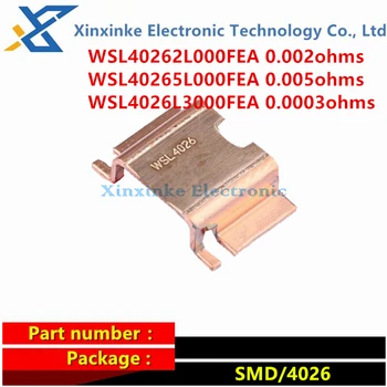 WSL40262L000FEA 0,002Ом WSL40265L000FEA 0,005R WSL4026L3000FEA 0,0003 Ом Токоизмерительные резисторы 3 Вт 4 Терминальных резистора 1%