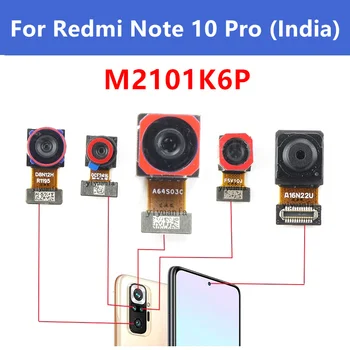 Фронтальная Задняя Основная Камера Для Xiaomi Redmi Note 10 Pro (Индия) Фронтальная Селфи Фронтальная Задняя Большая Камера Гибкий Кабель M2101K6P