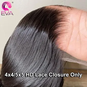 Eva Hair 4X4/5X5 HD Кружевная Застежка Только Прямая Невидимая HD Кружевная Застежка Из Расплавленной Кожи Человеческих Волос, Предварительно Выщипанная Свободная Часть HD Застежек